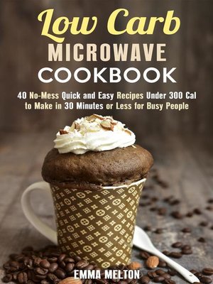 cover image of Low Carb Microwave Cookbook
